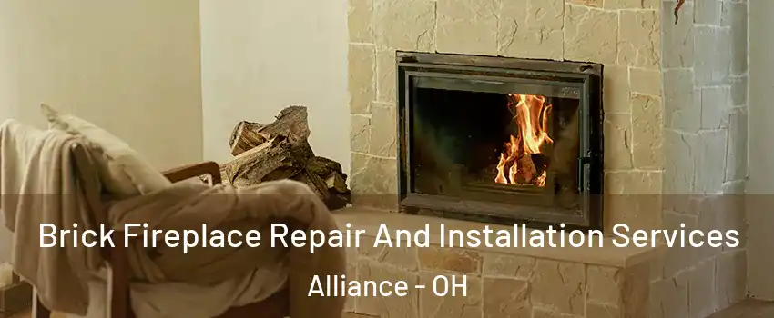  Brick Fireplace Repair And Installation Services Alliance - OH