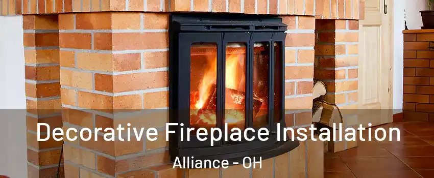  Decorative Fireplace Installation Alliance - OH