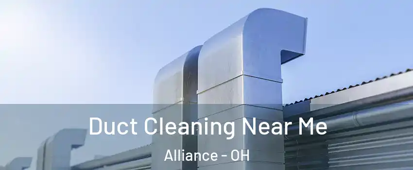  Duct Cleaning Near Me Alliance - OH