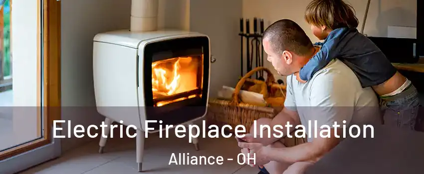  Electric Fireplace Installation Alliance - OH