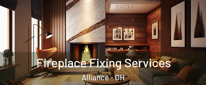  Fireplace Fixing Services Alliance - OH