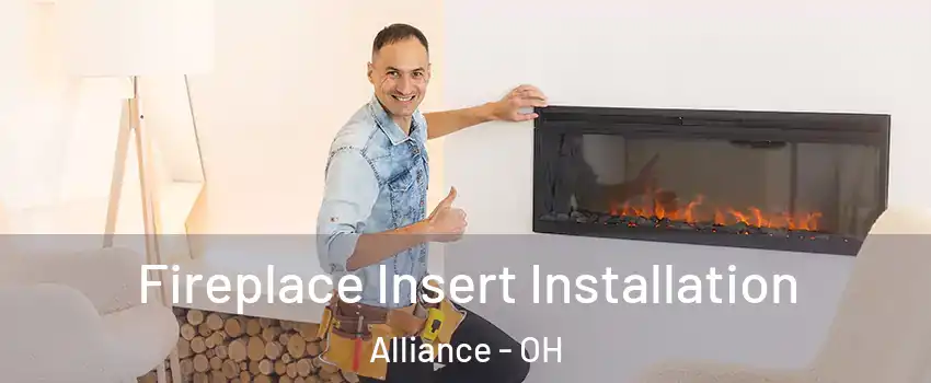  Fireplace Insert Installation Alliance - OH