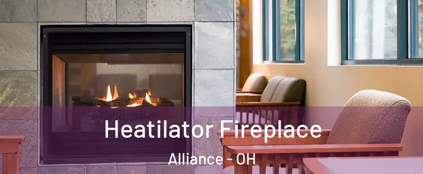  Heatilator Fireplace Alliance - OH