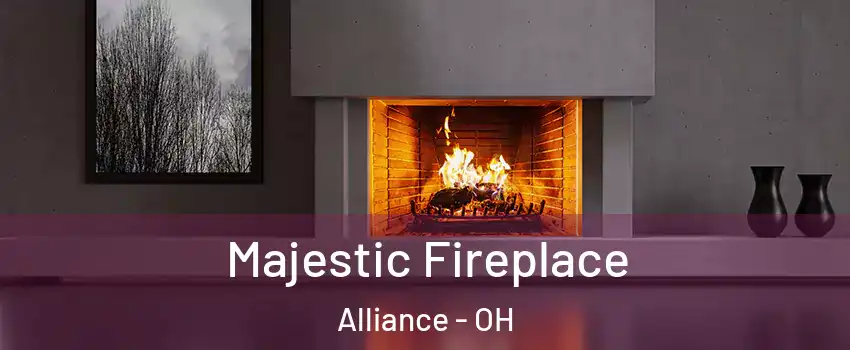  Majestic Fireplace Alliance - OH